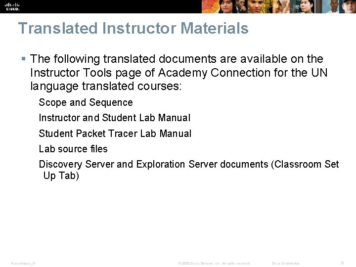 Translated Instructor Materials § The following translated documents are available on the Instructor Tools