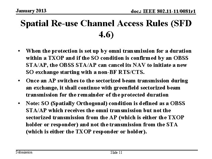 January 2013 doc. : IEEE 802. 11 -11/0081 r 1 Spatial Re-use Channel Access