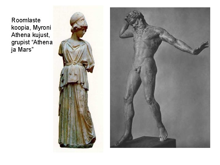 Roomlaste koopia, Myroni Athena kujust, grupist “Athena ja Mars” 