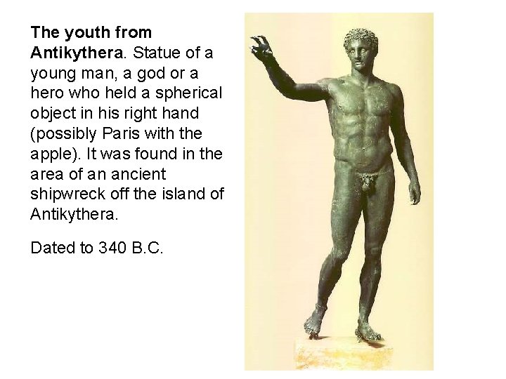 The youth from Antikythera. Statue of a young man, a god or a hero