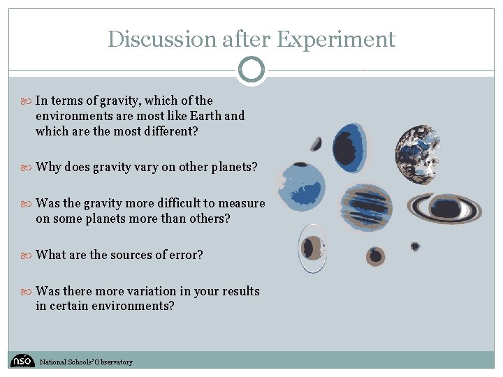 Discussion after Experiment In terms of gravity, which of the environments are most like