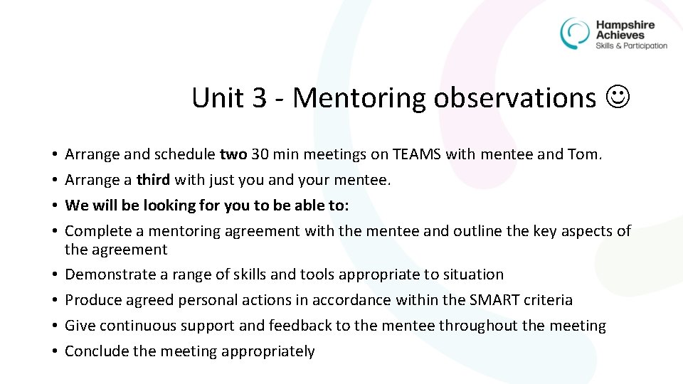 Unit 3 - Mentoring observations • • Arrange and schedule two 30 min meetings