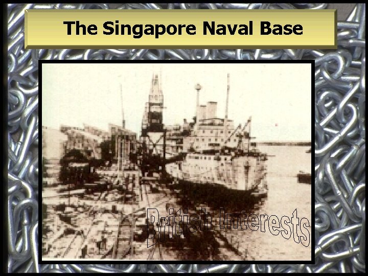 The Singapore Naval Base 