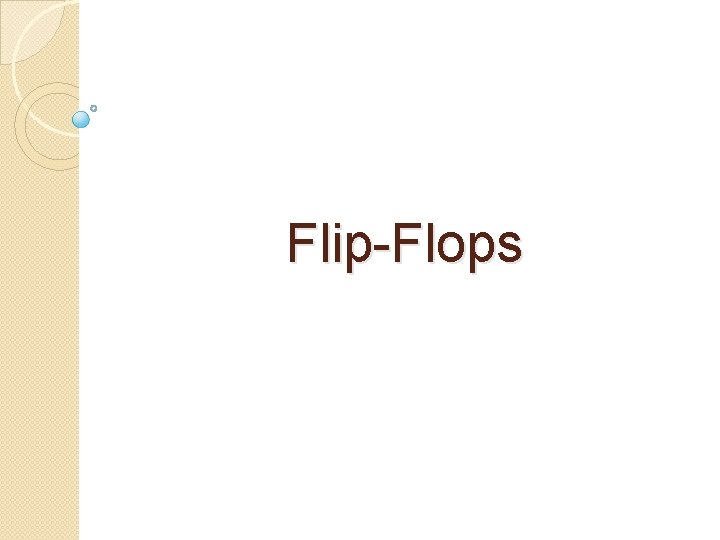 Flip-Flops 