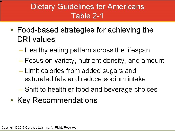 Dietary Guidelines for Americans Table 2 -1 • Food-based strategies for achieving the DRI