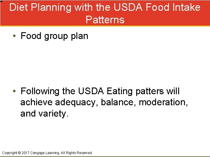 Diet Planning with the USDA Food Intake Patterns • Food group plan • Following