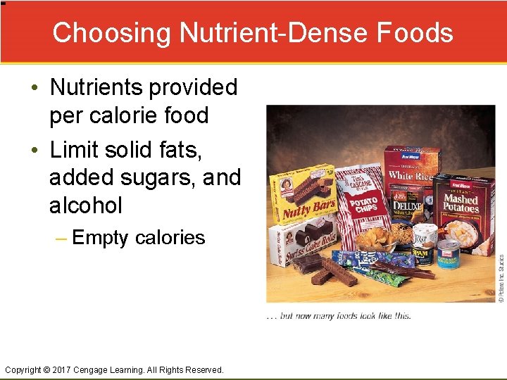 Choosing Nutrient-Dense Foods • Nutrients provided per calorie food • Limit solid fats, added