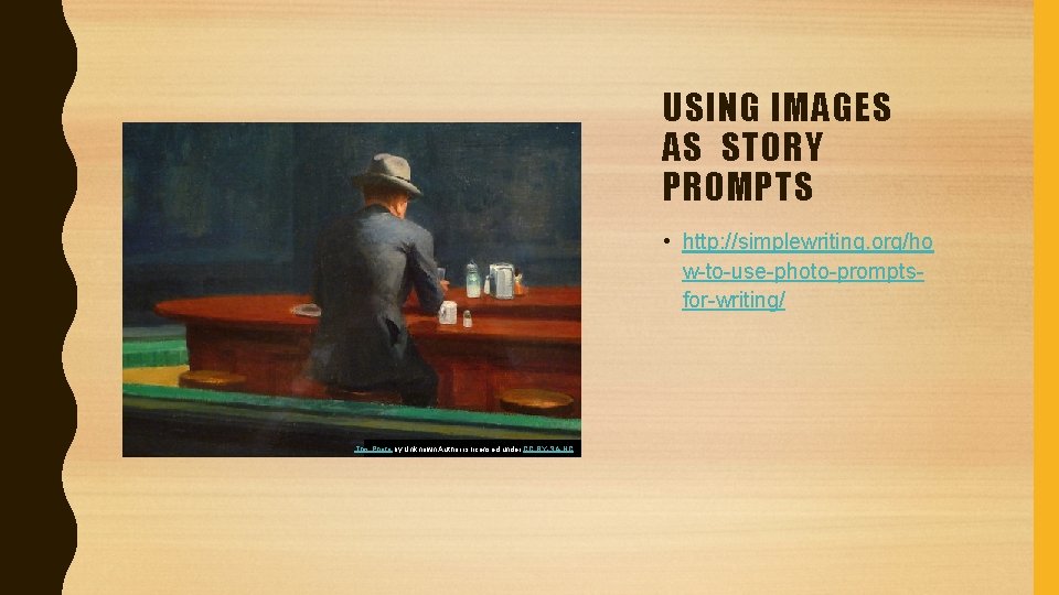 USING IMAGES AS STORY PROMPTS • http: //simplewriting. org/ho w-to-use-photo-promptsfor-writing/ This Photo by Unknown