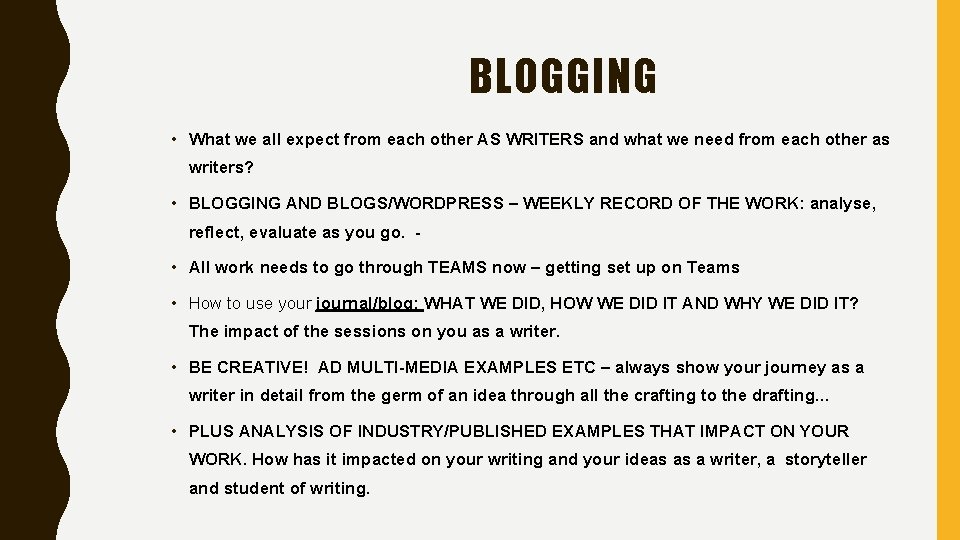 BLOGGING • What we all expect from each other AS WRITERS and what we