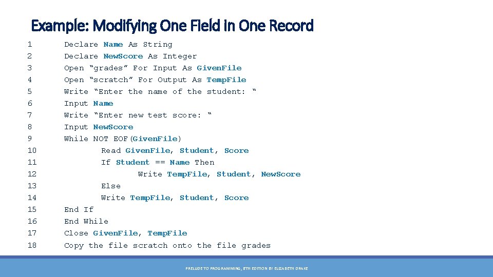 Example: Modifying One Field in One Record 1 2 3 4 5 6 7
