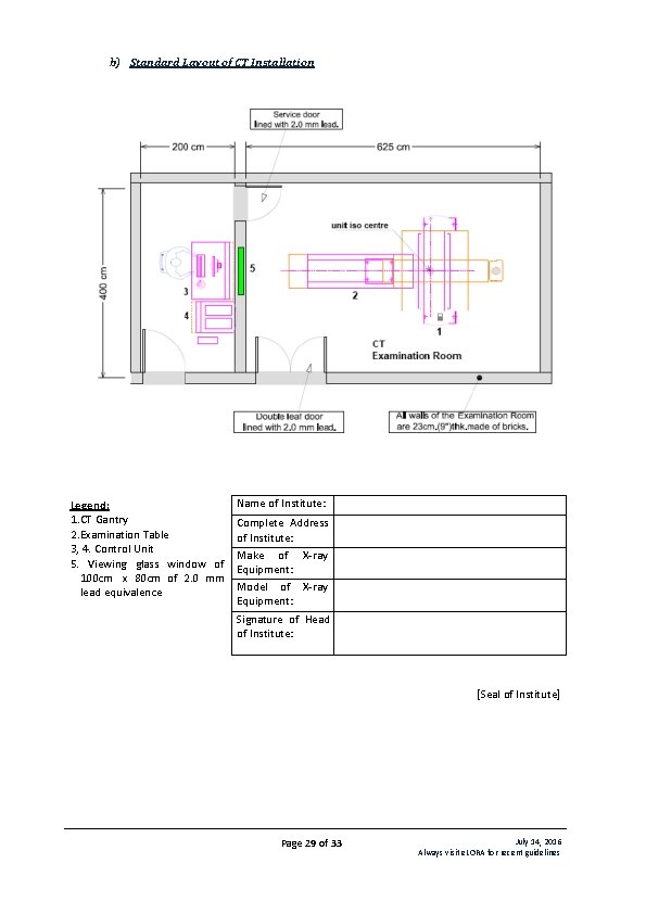 b) Standard Layout of CT Installation Legend: 1. CT Gantry 2. Examination Table 3,