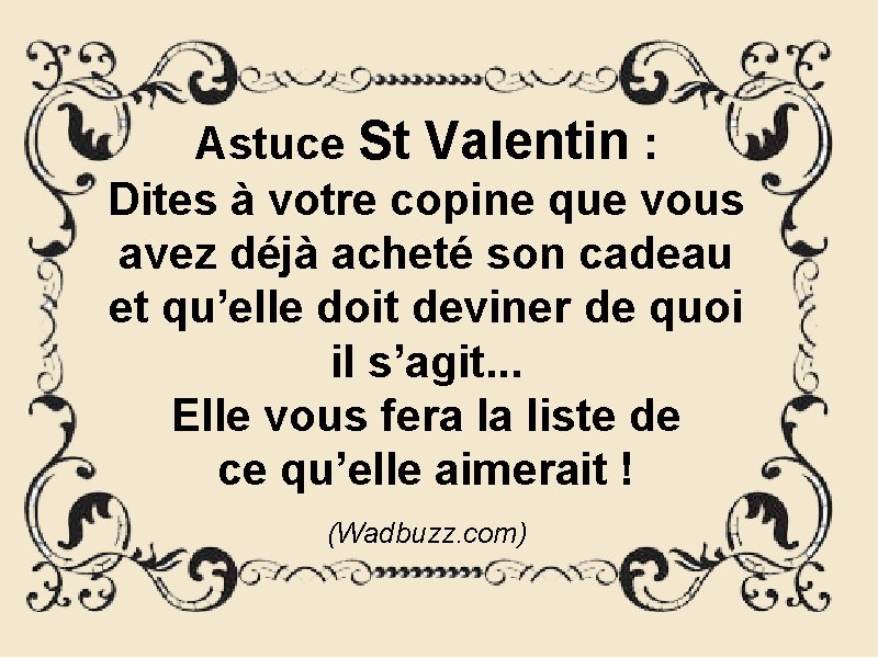 Astuce St Valentin : Dites à votre copine que vous avez déjà acheté son