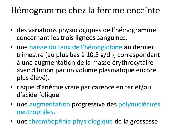 Hémogramme chez la femme enceinte • des variations physiologiques de l'hémogramme concernant les trois