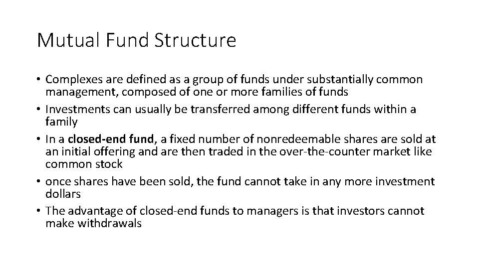 Mutual Fund Structure • Complexes are defined as a group of funds under substantially Mutual Fund Structure • Complexes are defined as a group of funds under substantially