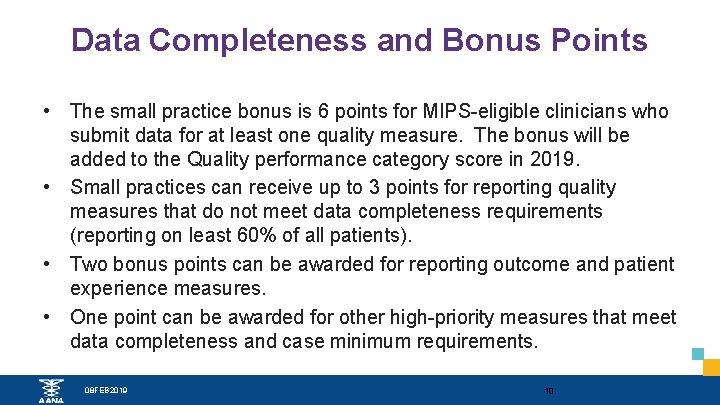 Data Completeness and Bonus Points • The small practice bonus is 6 points for Data Completeness and Bonus Points • The small practice bonus is 6 points for