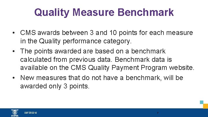 Quality Measure Benchmark • CMS awards between 3 and 10 points for each measure Quality Measure Benchmark • CMS awards between 3 and 10 points for each measure