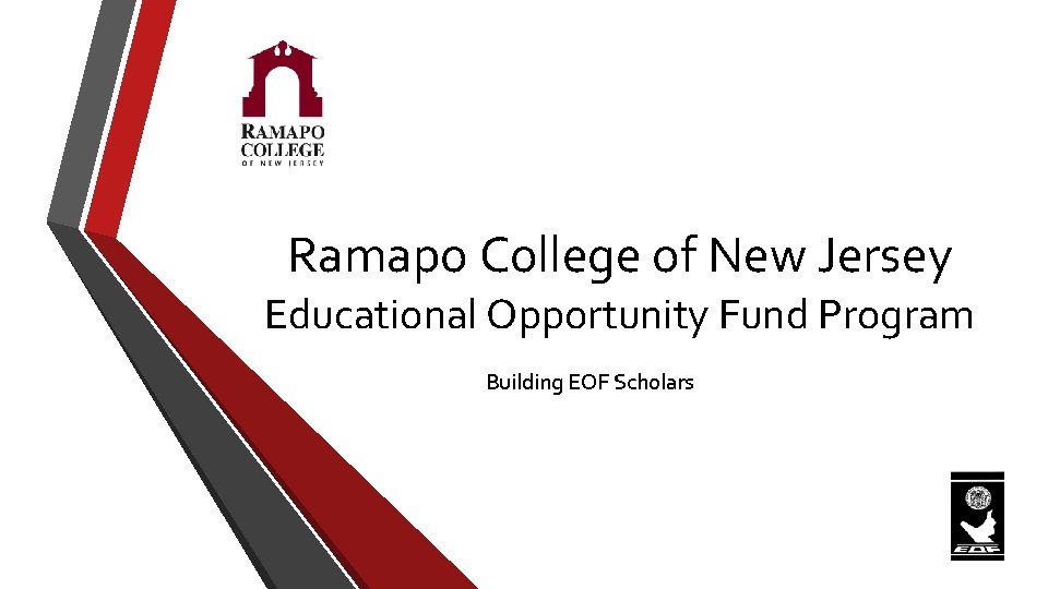 Ramapo College of New Jersey Educational Opportunity Fund Program Building EOF Scholars 