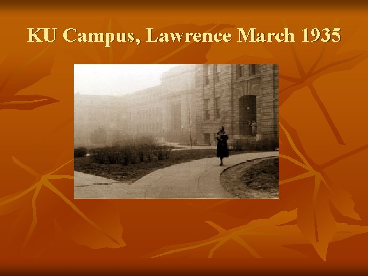 KU Campus, Lawrence March 1935 