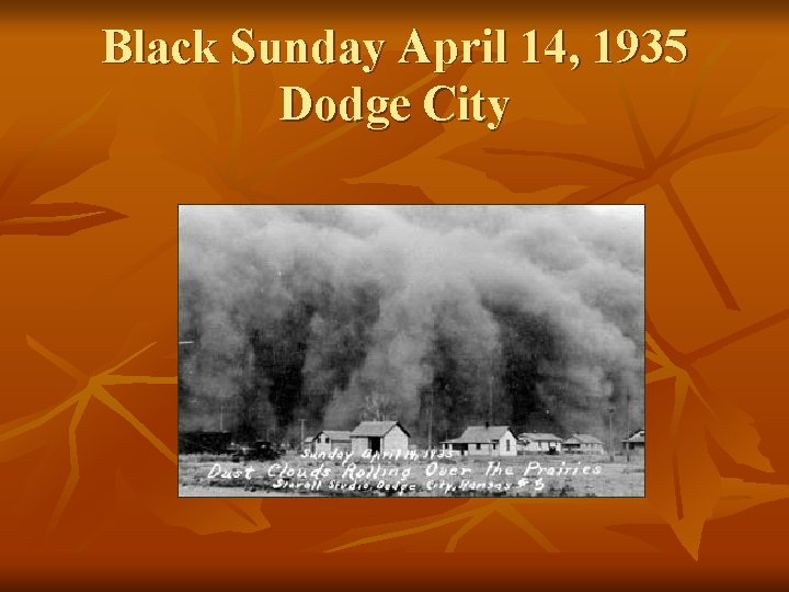 Black Sunday April 14, 1935 Dodge City 