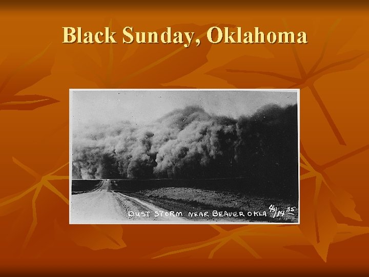 Black Sunday, Oklahoma 