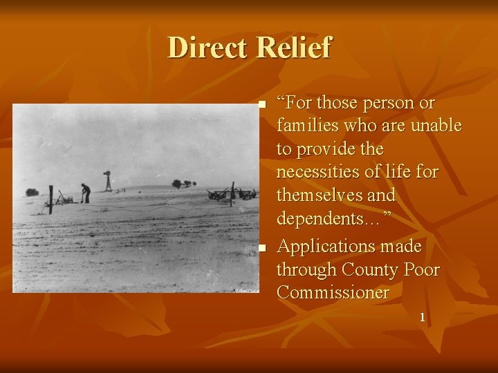 Direct Relief n n “For those person or families who are unable to provide