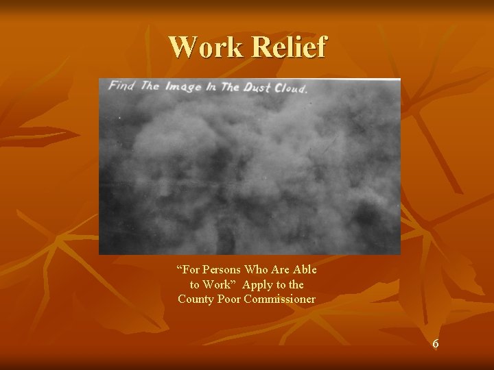 Work Relief “For Persons Who Are Able to Work” Apply to the County Poor