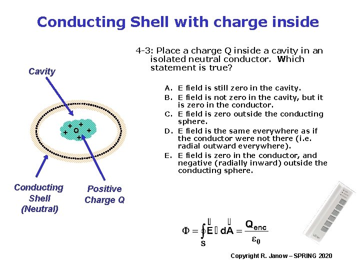 Conducting Shell with charge inside 4 -3: Place a charge Q inside a cavity