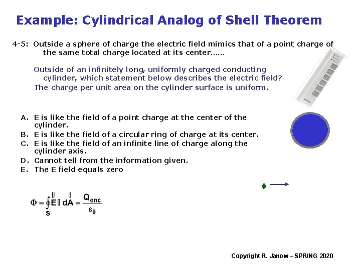 Example: Cylindrical Analog of Shell Theorem 4 -5: Outside a sphere of charge the