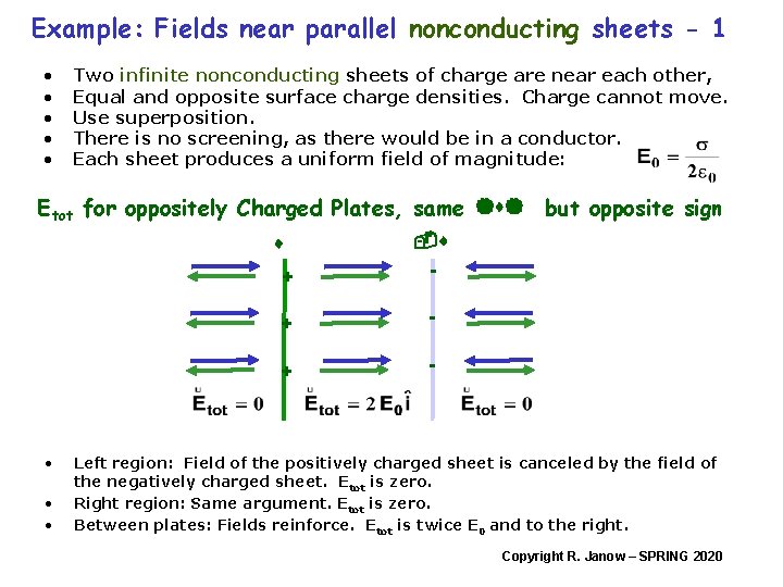 Example: Fields near parallel nonconducting sheets - 1 • • • Two infinite nonconducting