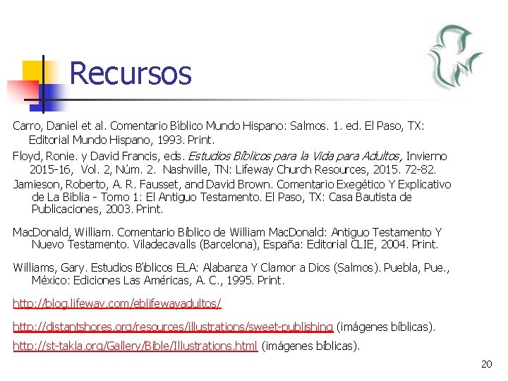 Recursos Carro, Daniel et al. Comentario Bı blico Mundo Hispano: Salmos. 1. ed. El Recursos Carro, Daniel et al. Comentario Bı blico Mundo Hispano: Salmos. 1. ed. El