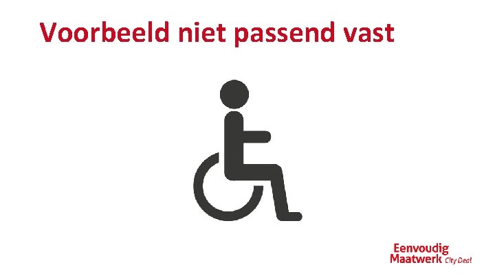 Voorbeeld niet passend vast 