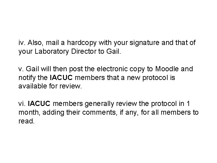 iv. Also, mail a hardcopy with your signature and that of your Laboratory Director