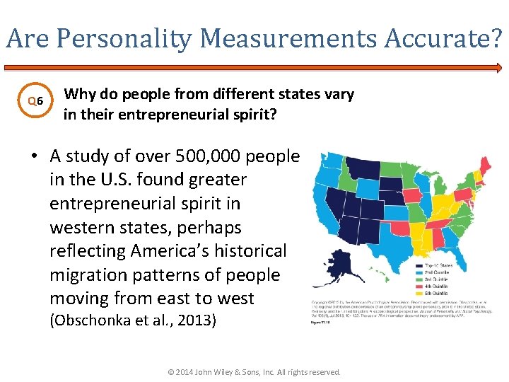 Are Personality Measurements Accurate? Q 6 Why do people from different states vary in