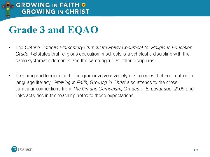 Grade 3 and EQAO • The Ontario Catholic Elementary Curriculum Policy Document for Religious