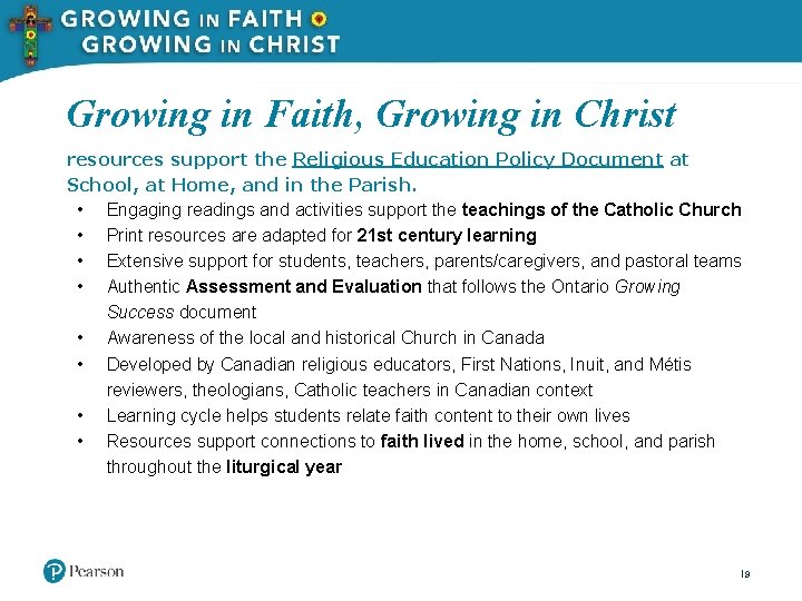Growing in Faith, Growing in Christ resources support the Religious Education Policy Document at