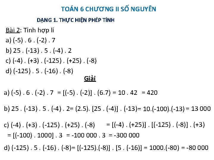 TOÁN 6 CHƯƠNG II SỐ NGUYÊN DẠNG 1. THỰC HIỆN PHÉP TÍNH Bài 2: