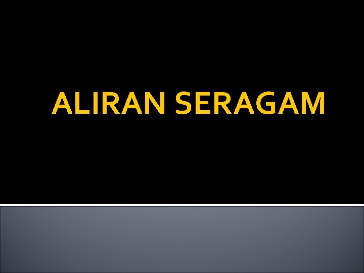 ALIRAN SERAGAM 