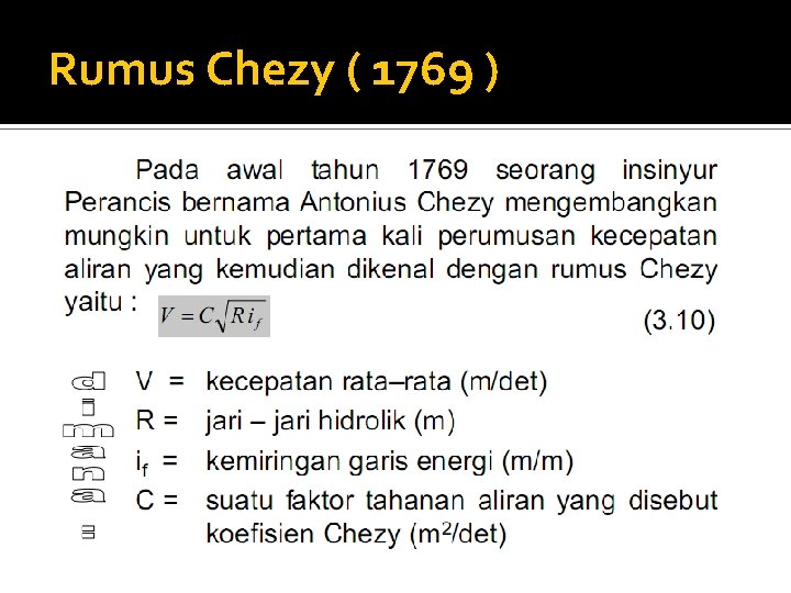 Rumus Chezy ( 1769 ) 