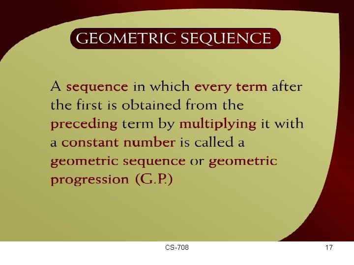 Geometric Sequence – (19 - 18) CS-708 17 