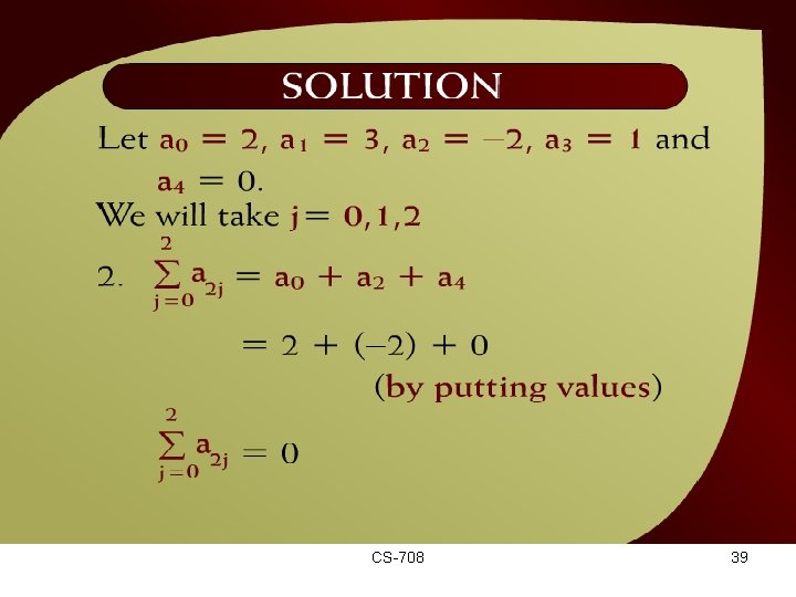 Solution – (20 – 4 b) CS-708 39 