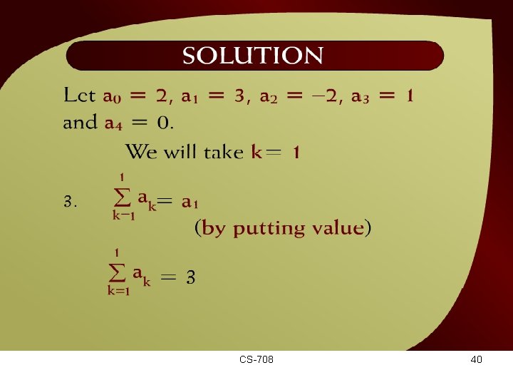 Solution – (20 – 4 c) CS-708 40 