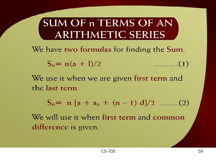 Sum of n Terms of an Arithmetic Series – (20 - 16) CS-708 59