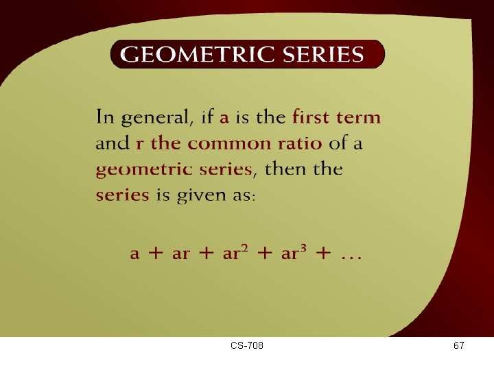 Geometric Series – (20 – 20 a) CS-708 67 