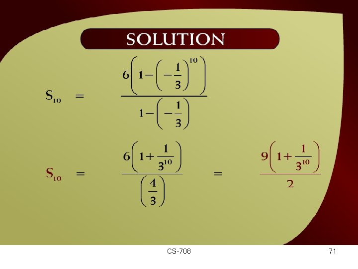 Solution – (20 – 22 a) CS-708 71 