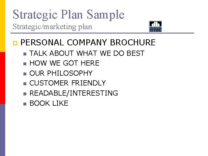 Strategic Plan Sample Strategic/marketing plan p PERSONAL COMPANY BROCHURE n n n TALK ABOUT