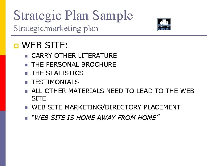 Strategic Plan Sample Strategic/marketing plan p WEB SITE: n CARRY OTHER LITERATURE THE PERSONAL