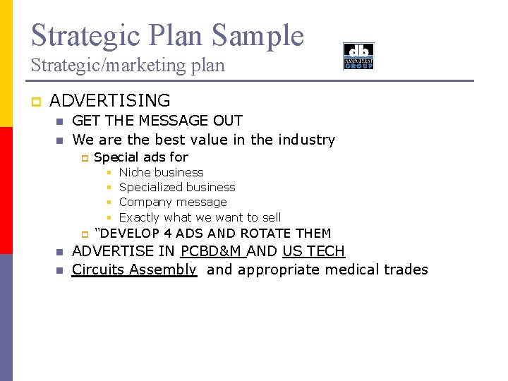 Strategic Plan Sample Strategic/marketing plan p ADVERTISING n n GET THE MESSAGE OUT We