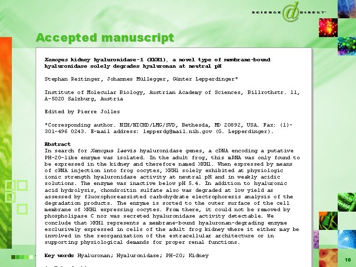 Accepted manuscript Xenopus kidney hyaluronidase-1 (XKH 1), a novel type of membrane-bound hyaluronidase solely