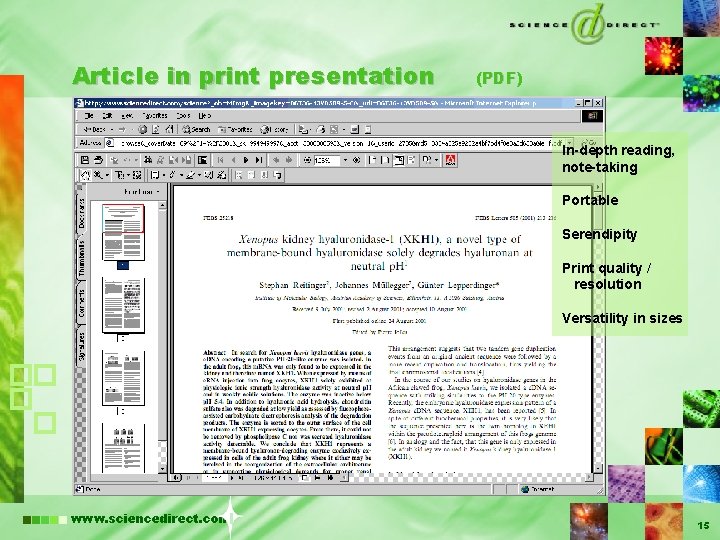 Article in print presentation (PDF) In-depth reading, note-taking Portable Serendipity Print quality / resolution