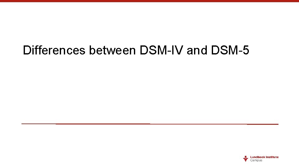 Differences between DSM-IV and DSM-5 